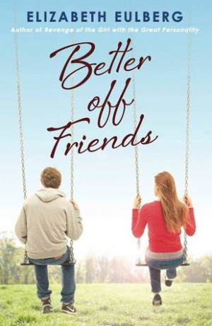 Book Review: Better off Friends by Elizabeth Eulberg