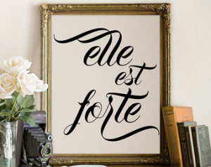 Elle est forte, She is strong, Insp irational quote, Inspirational ...