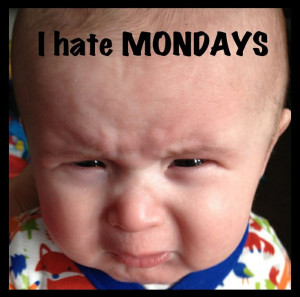 hate Mondays Quote