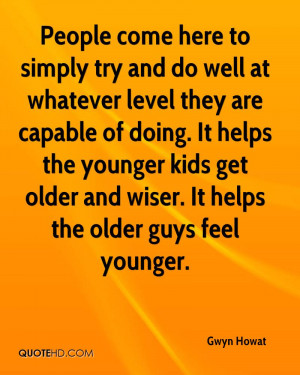 Showing Gallery For Getting Older And Wiser Quotes