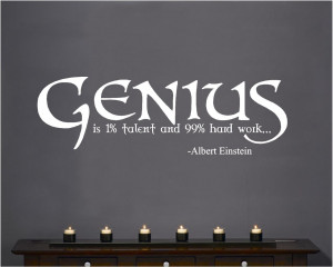 ... Wall Decal Quote Art Saying Decor Genius is 1% talent Albert Einstein