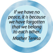 If Have No Peace Because Forgotten Belong to One Another--PEACE QUOTE ...