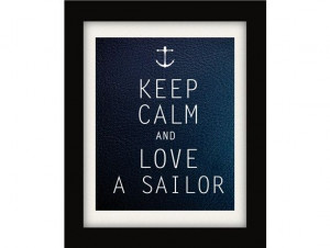 Keep Calm and Love a Sailor Nautical Print by NauticalDecorShop, $12 ...