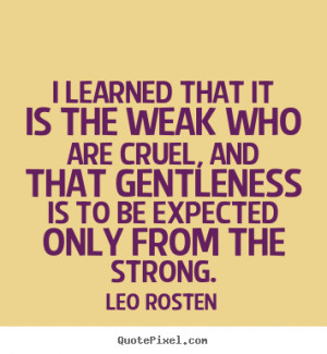 Leo Quotes And Sayings Leo rosten's famous quotes