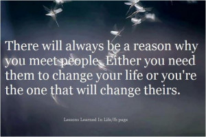 There Will Always Be A Reason Why You Meet People Quote About There