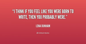 Lena Dunham Quotes