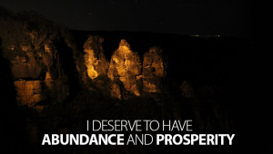 deserve to have abundance and prosperity