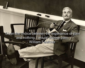 William faulkner, quotes, sayings, brainy, meaningful
