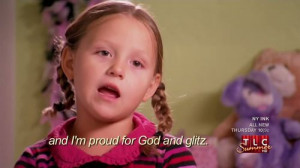 25 Best Quotes From Toddlers And Tiaras [Gallery] : CollegeCandy ...