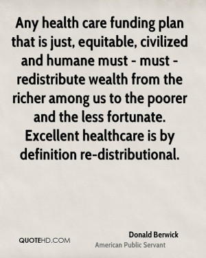 Any health care funding plan that is just, equitable, civilized and ...
