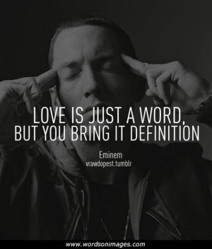 Eminem love quote...