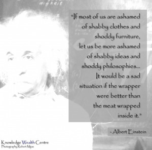 Quote: Einstein on shabby clothes and shoddy furniture