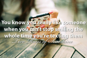 ... Stop Smiling The Whole Time You’re Texting Them Two Rays of Sunshine