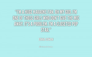 quote-Jenna-Dewan-im-a-huge-karaoke-fan-oh-my-154806.png