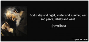 quote-god-is-day-and-night-winter-and-summer-war-and-peace-satiety-and ...