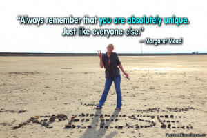 Inspirational Quote: “Always remember that you are absolutely unique ...