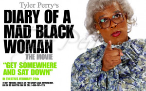 Tyler Perry's DIARY OF A MAD BLACK WOMAN - released February 25th ...