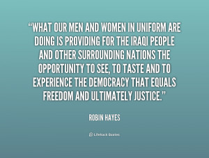 quote-Robin-Hayes-what-our-men-and-women-in-uniform-166301.png