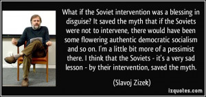 What if the Soviet intervention was a blessing in disguise? It saved ...