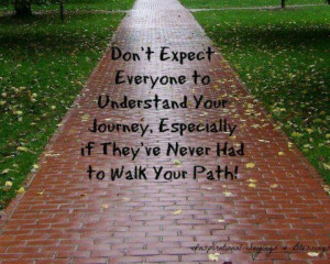 so true. cause people think ur path is so easy but they dont have a ...