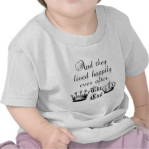 And They Lived Happily Ever After Quote Tees