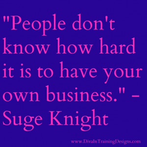 Quote from Suge Knight I #quote #entrepreneur #HardWork @DITDesigns