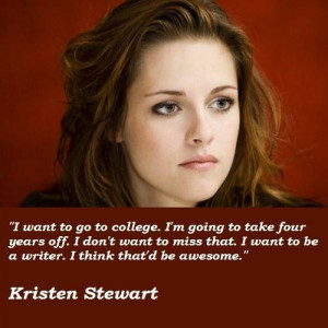 Kristen stewart famous quotes 7