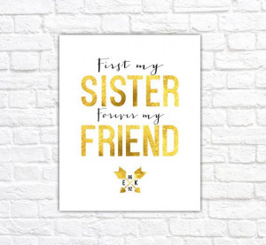 for Sisters, Custom Art Print - Sister Quote 8x10 - First My Sister ...