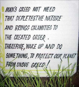 Protect our planet from undue greed environment quote