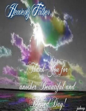 another beautiful and blessed day!