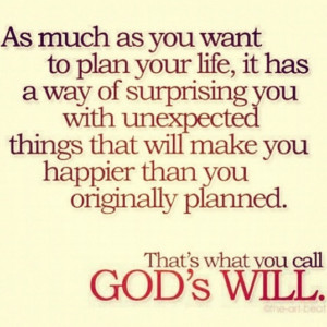 ... Will, God Plans, Remember This, Life, Amenities, Quote, Wisdom, Truths