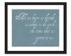 Lord of the Rings Quote Art - Inspirational Quote - 8x10 - Instant ...