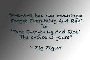 Quotes to conquer your fears !