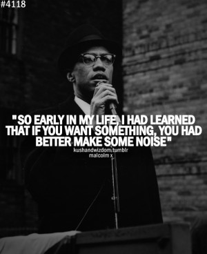 malcolm-x, quotes, sayings, make some noise