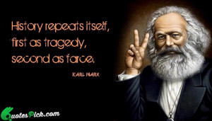 History Repeats Itself Quote by Karl Marx @ Quotespick.com