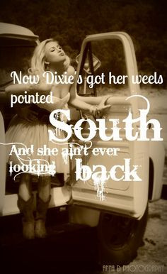 Heart if Dixie by Danielle Bradbery...this will be me some day...I'll ...