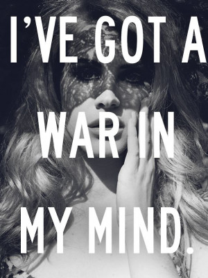 famous, lana del rey, lyrics, mind, quotes, ride, war