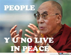 The Famous Quote Of The Dalai Lama