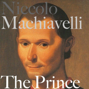 Niccolo Machiavelli - The Prince