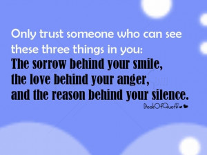 Only Trust Someone who Can See These Three things in You - Anger Quote