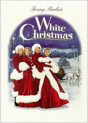 White Christmas! Okay, maybe this ones my favorite musical/movie. :)