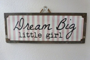 Vintage metal Dream Big Little Girl Quote by SomethingPromised, $79.00