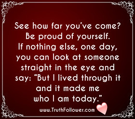how far you ve come be proud of yourself if nothing else one day you ...