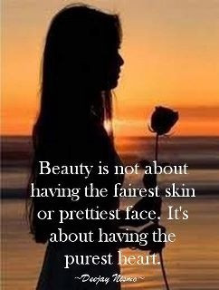 Beauty is about a pure heart.