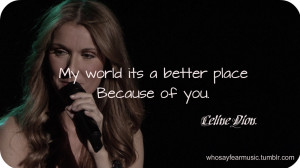 Why Love Celine Dion Quotes