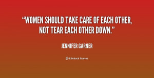 quote-Jennifer-Garner-women-should-take-care-of-each-other-184857.png