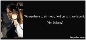 More Kim Delaney Quotes