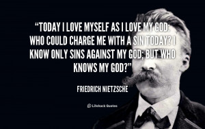 quote-Friedrich-Nietzsche-today-i-love-myself-as-i-love-41486.png