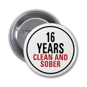 16 Years Clean and Sober Pins