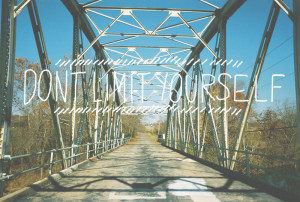 Don't Limit Yourself | Quote of Today